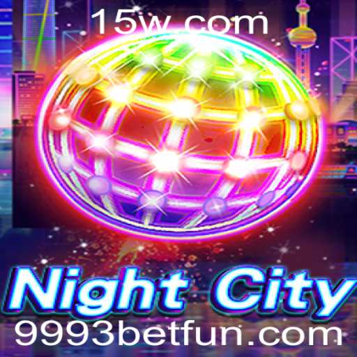 Descubra o Mundo de Exceção de NightCity: A Experiência Revolucionária de 9993bet